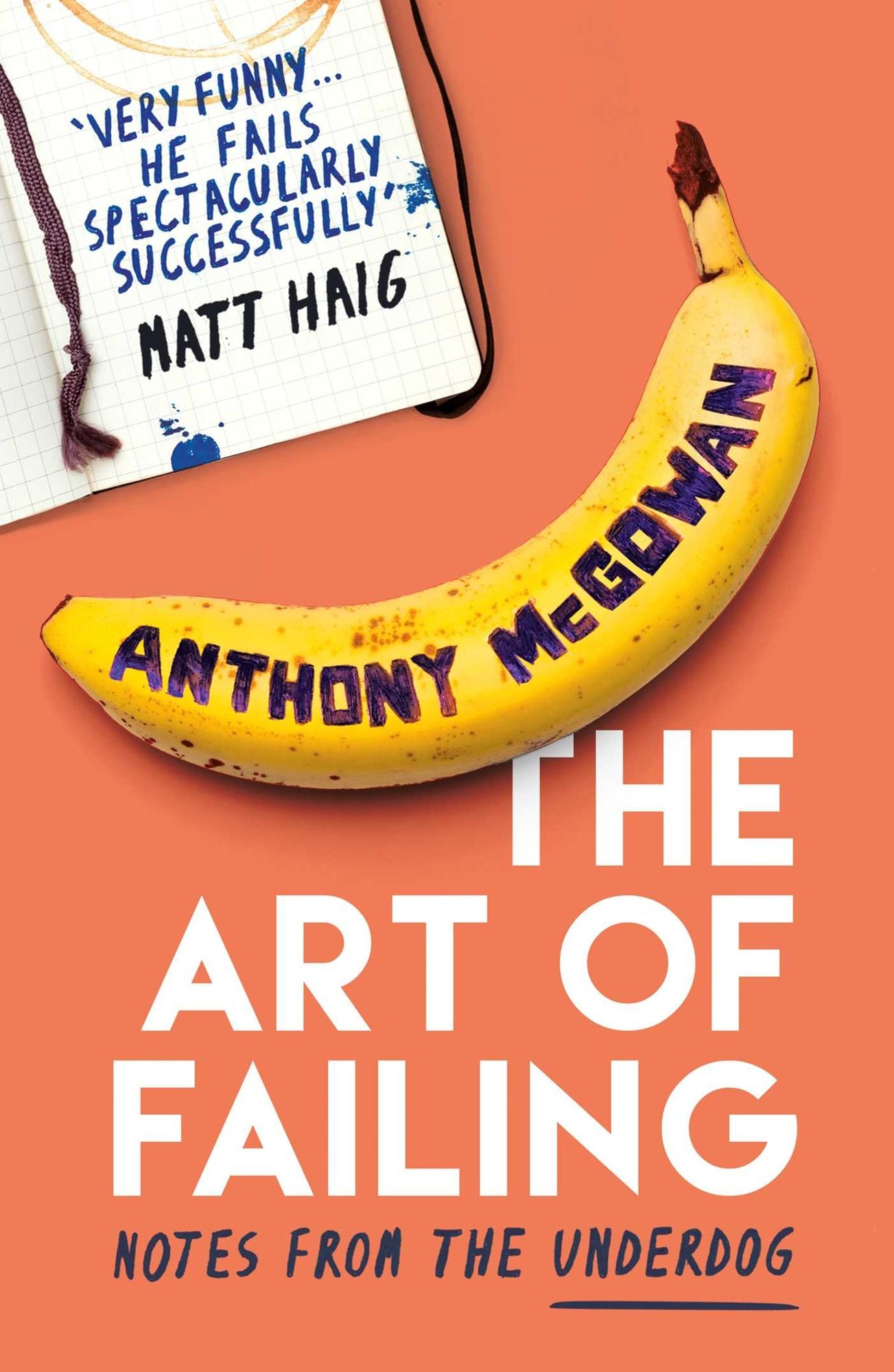 The Art of Failing: Notes from the Underdog
