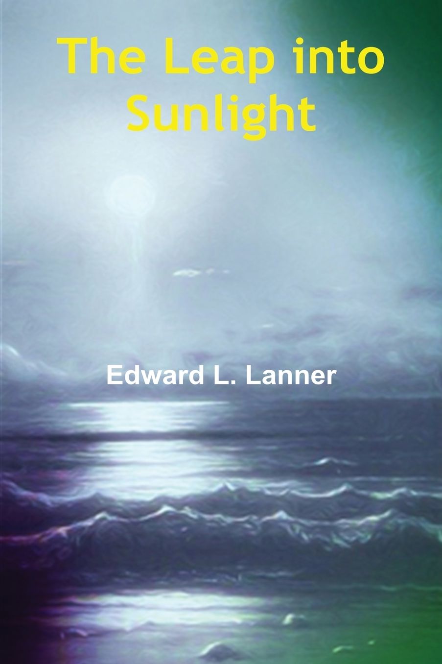 The Leap into Sunlight