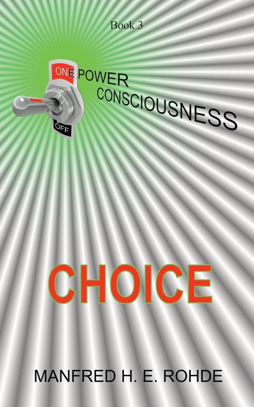One Power Consciousness - Choice