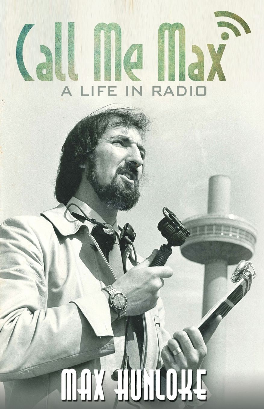 Call Me Max: A Life in Radio