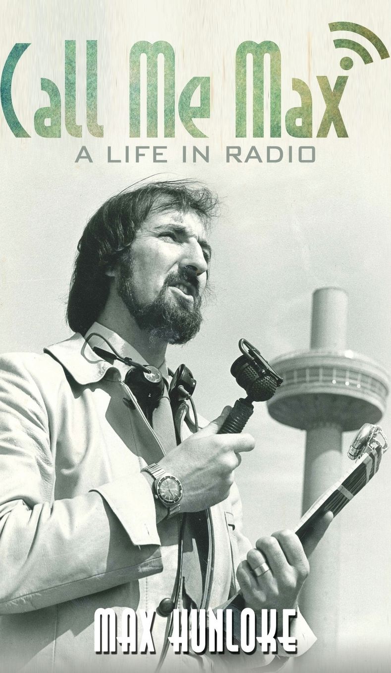 Call Me Max: A Life in Radio