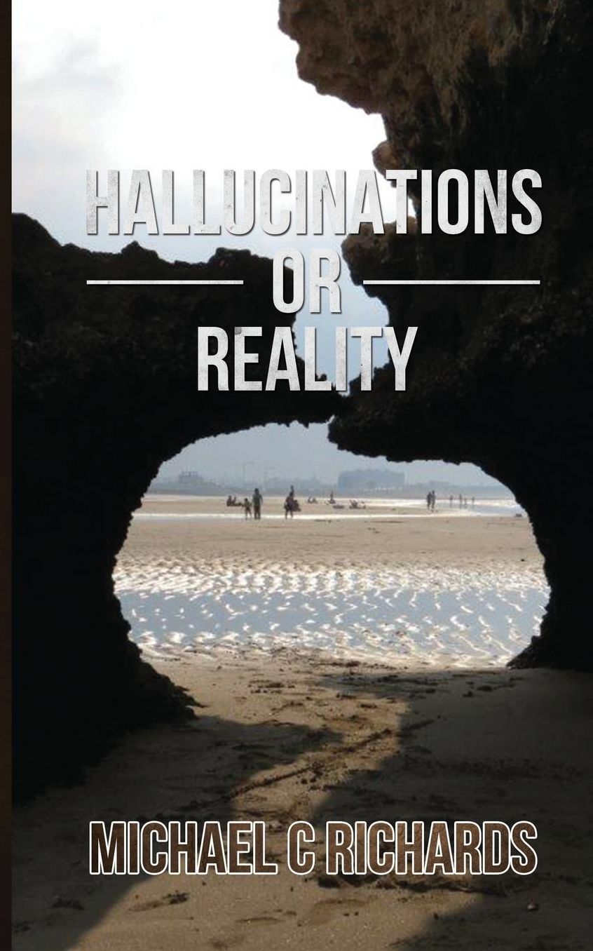 Hallucinations or Reality