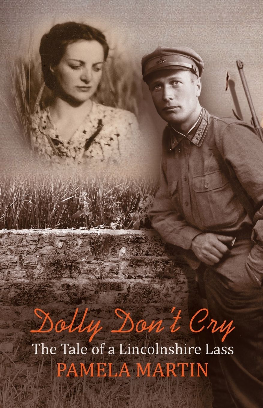 Dolly Don't Cry - The Tale of a Lincolnshire Lass