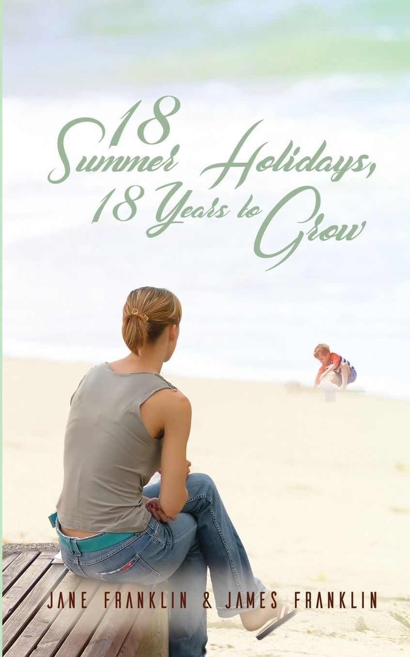18 Summer Holidays, 18 Years to Grow