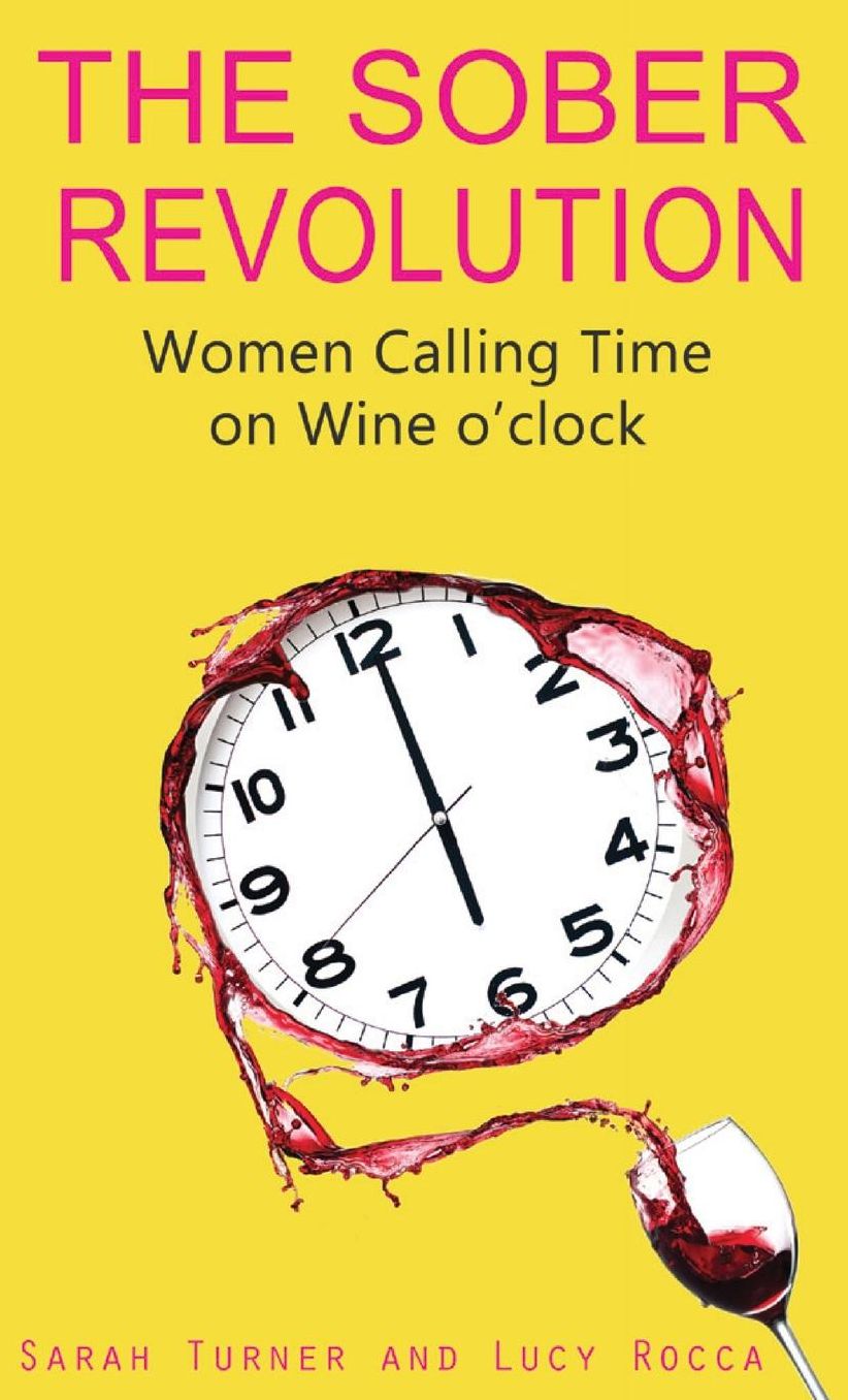 The Sober Revolution: Calling Time on Wine O'Clock