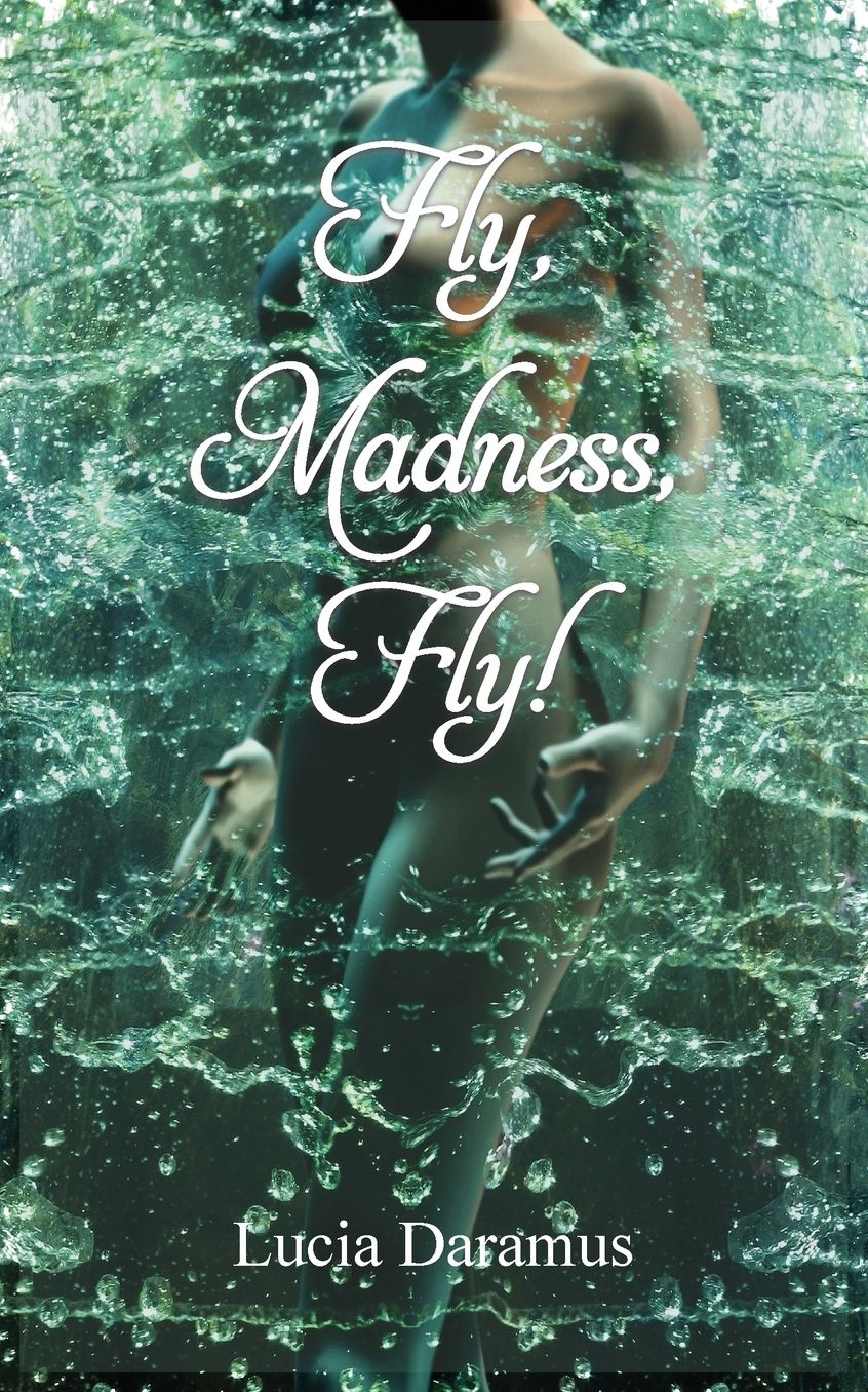 Fly, Madness, Fly!