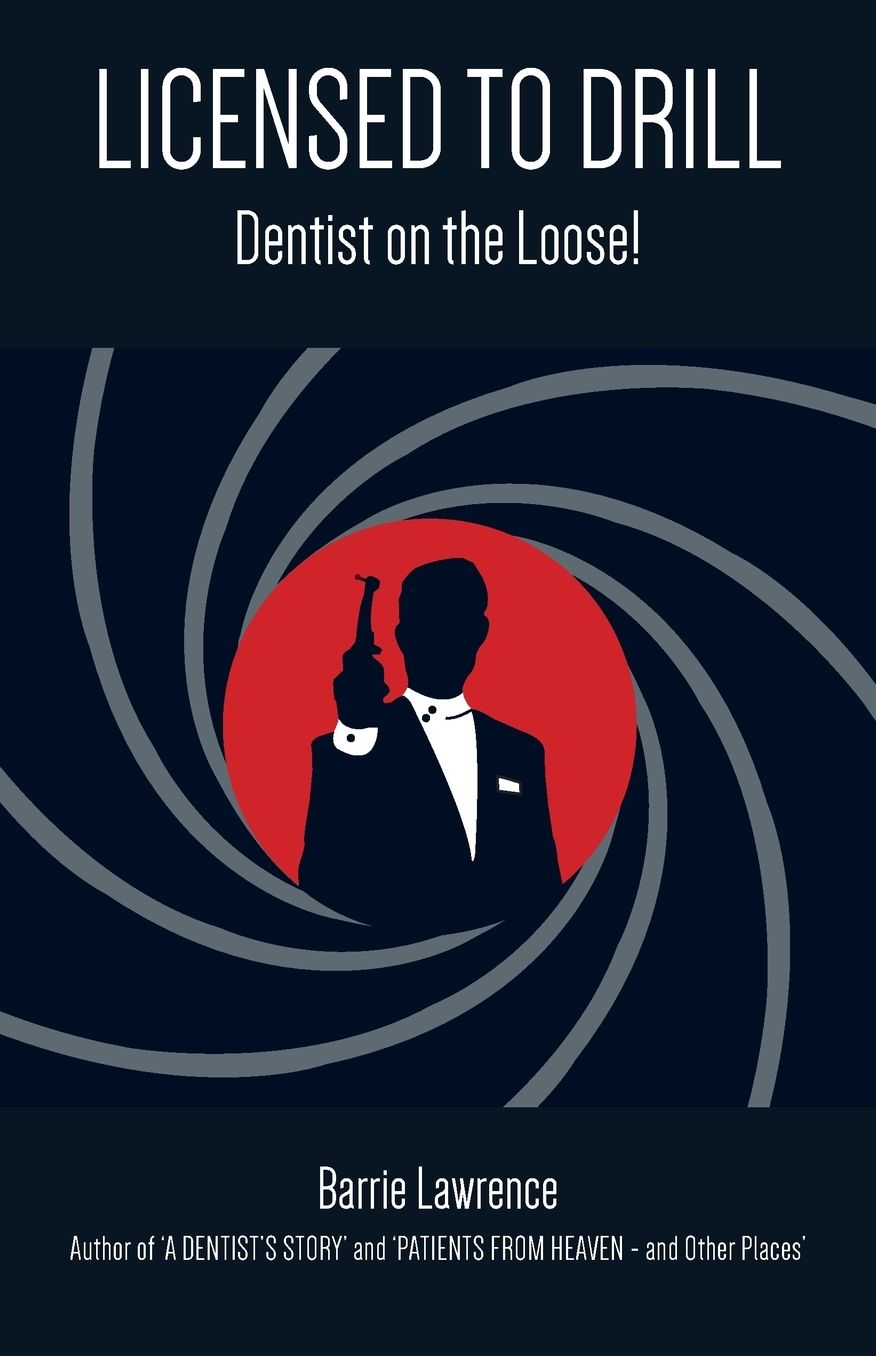 LICENSED TO DRILL: Dentist on the Loose!