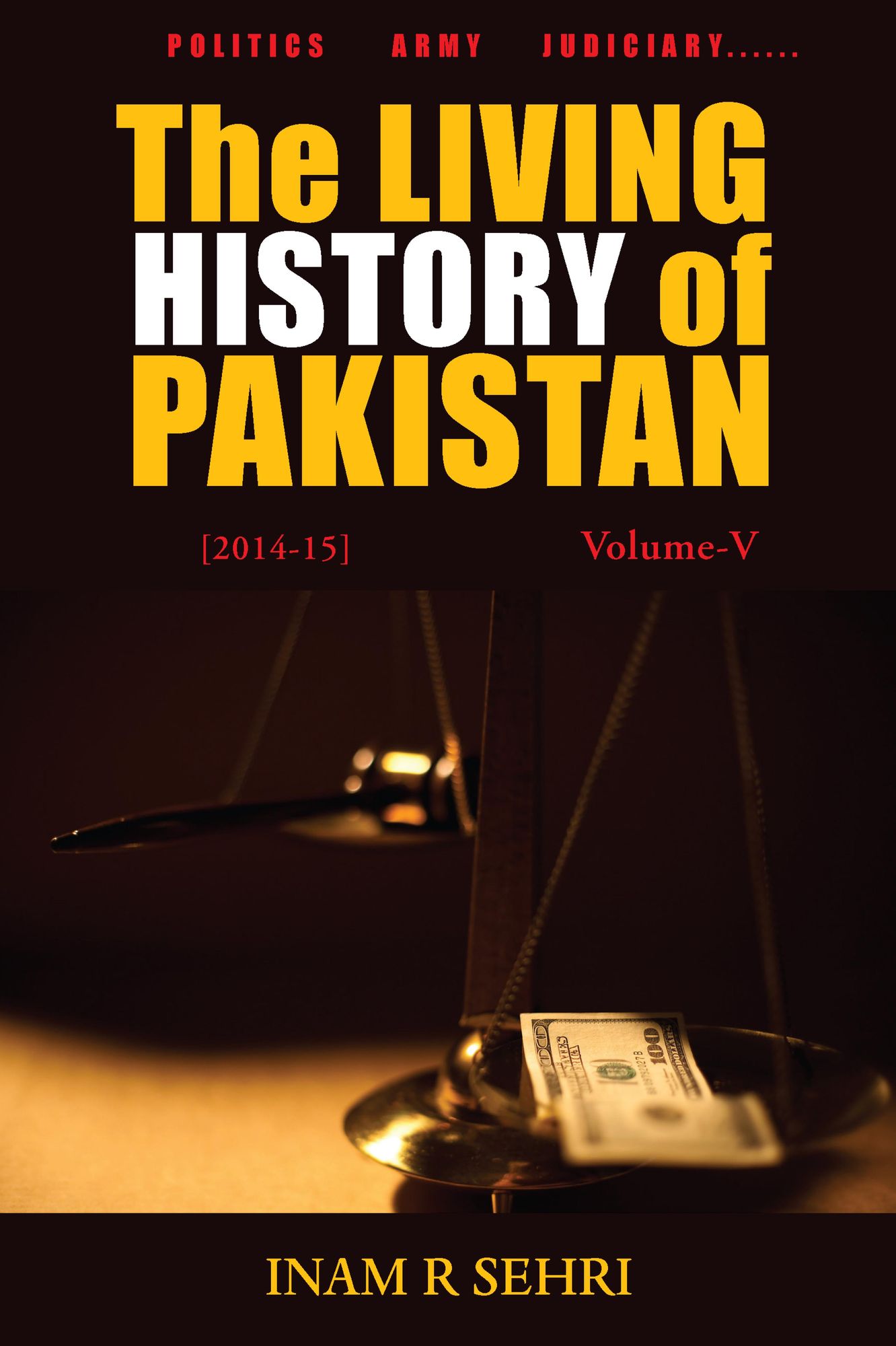 The Living History of Pakistan (2014-15): Volume V