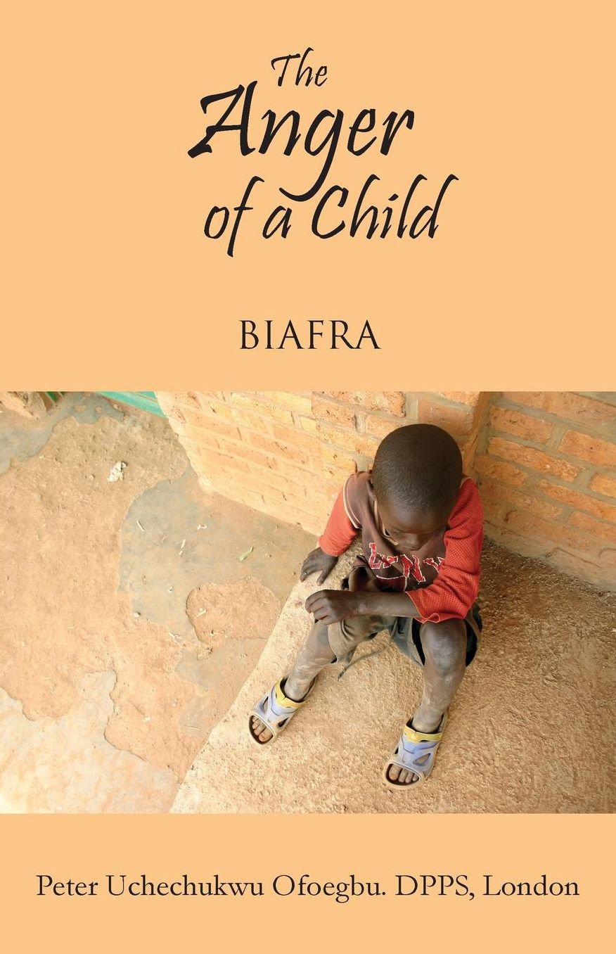 The Anger of a Child: Biafra