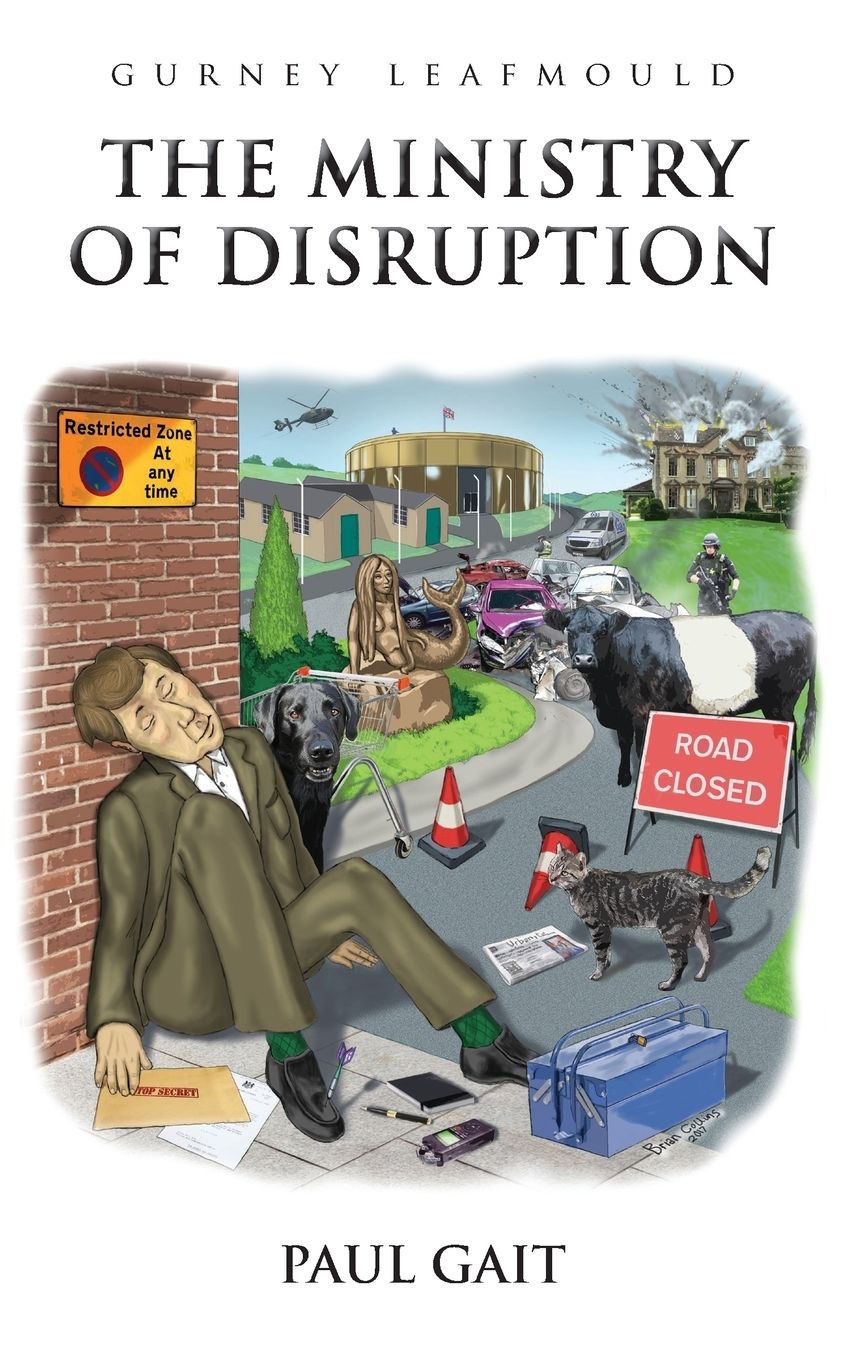 Gurney Leafmould: The Ministry of Disruption