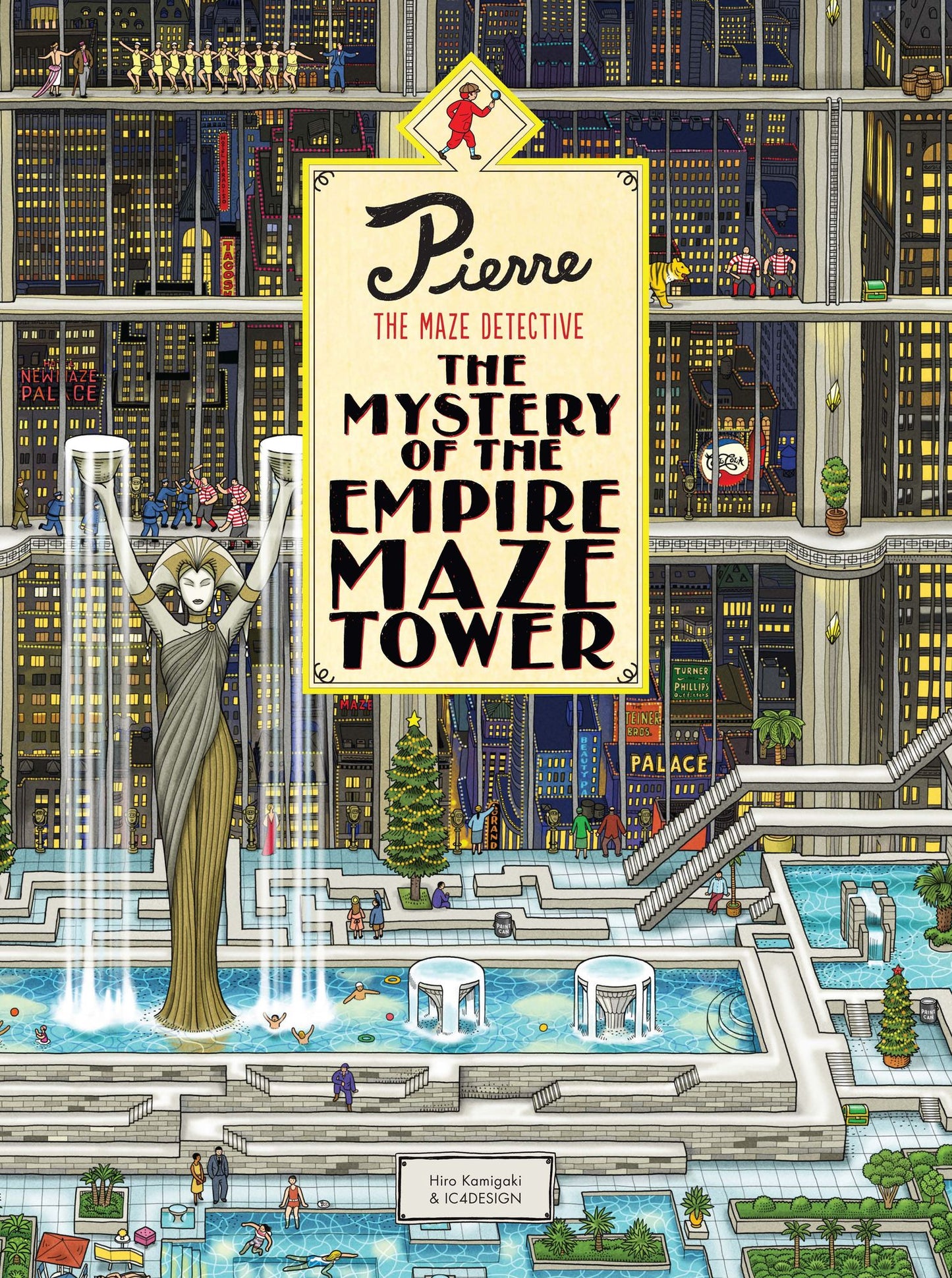Pierre The Maze Detective: The Mystery of the Empire Maze Tower: (Maze Book for Kids, Adventure Puzzle Book, Seek and Find Book)