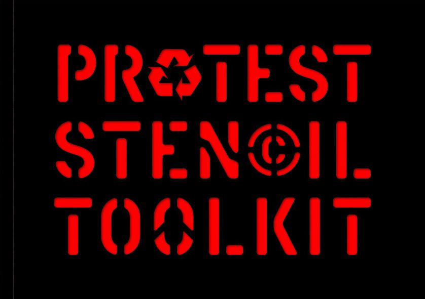Protest Stencil Toolkit: Revised edition