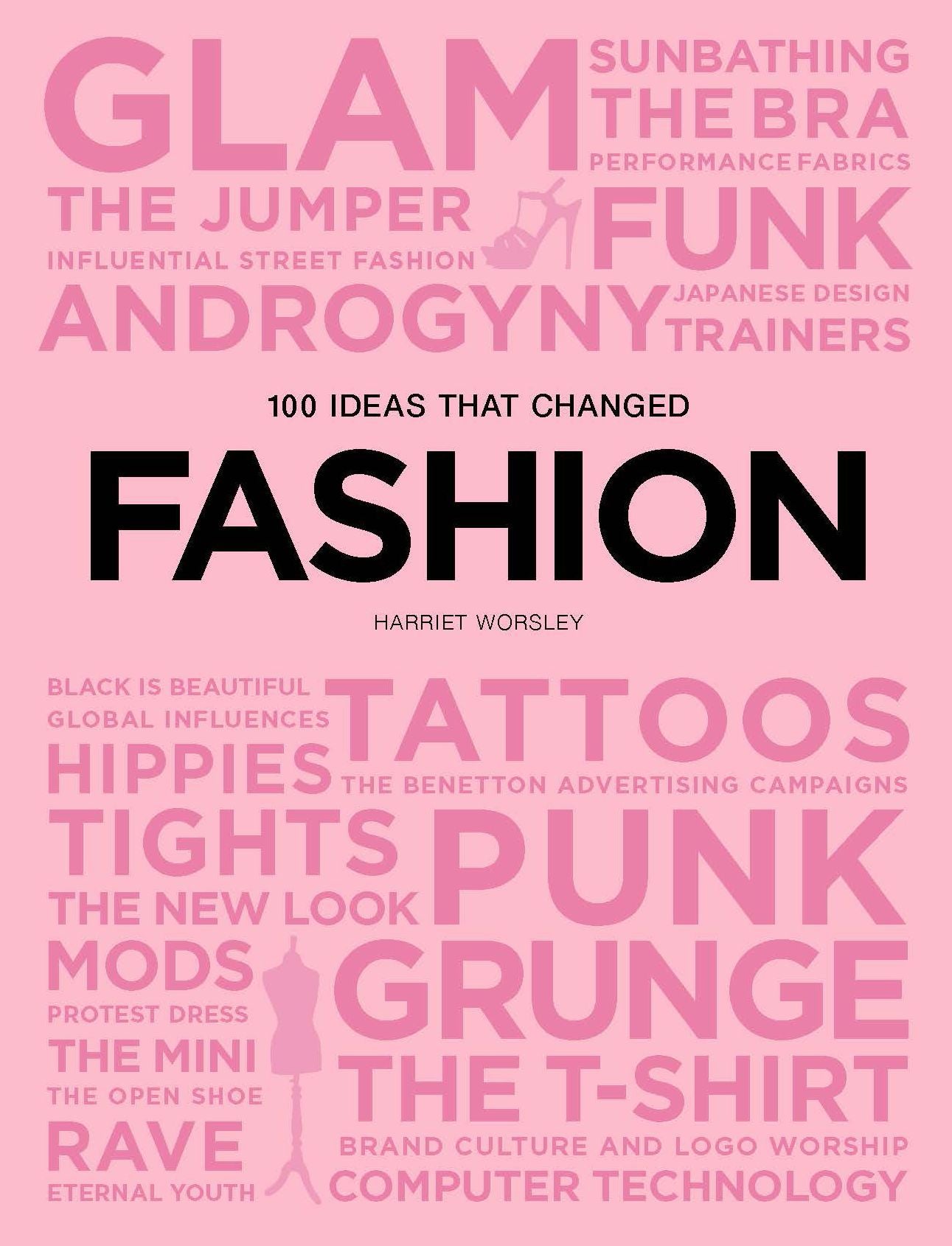 100 Ideas that Changed Fashion