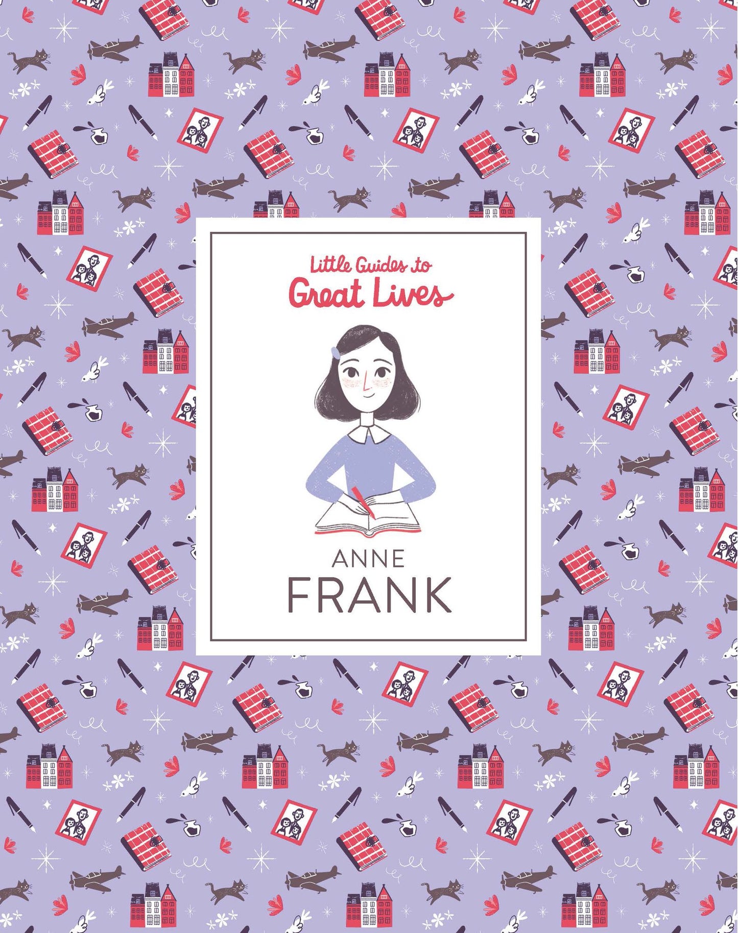 Little Guides to Great Lives: Anne Frank