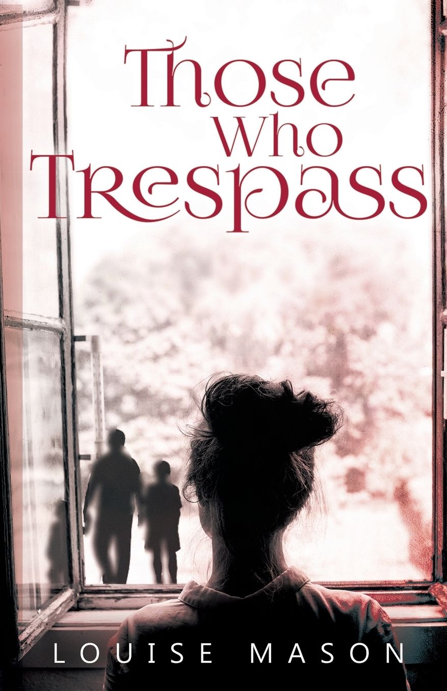 Those Who Trespass