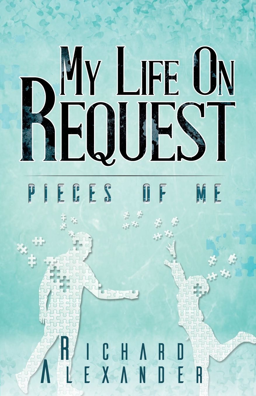 My Life On Request - Pieces of Me