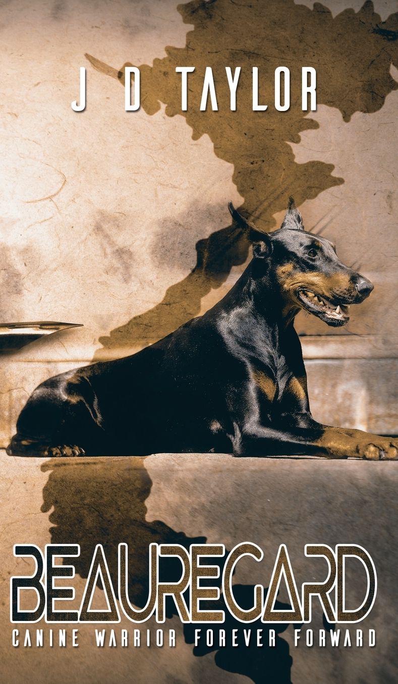 Beauregard: Canine Warrior