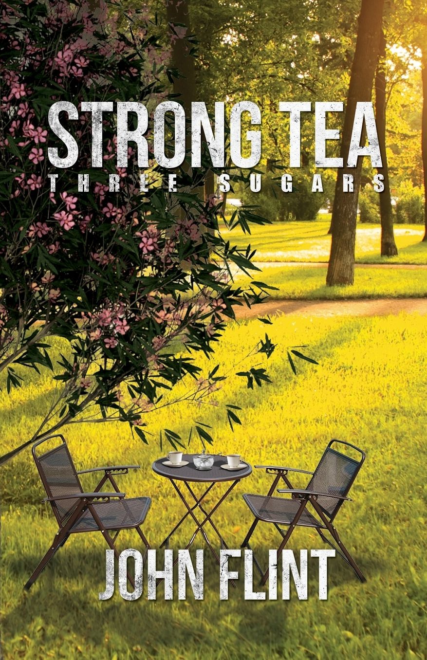 Strong Tea, Three Sugars