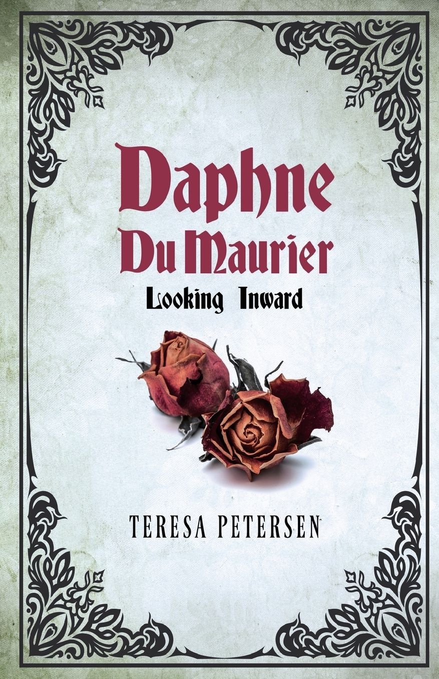 Daphne Du Maurier: Looking Inward