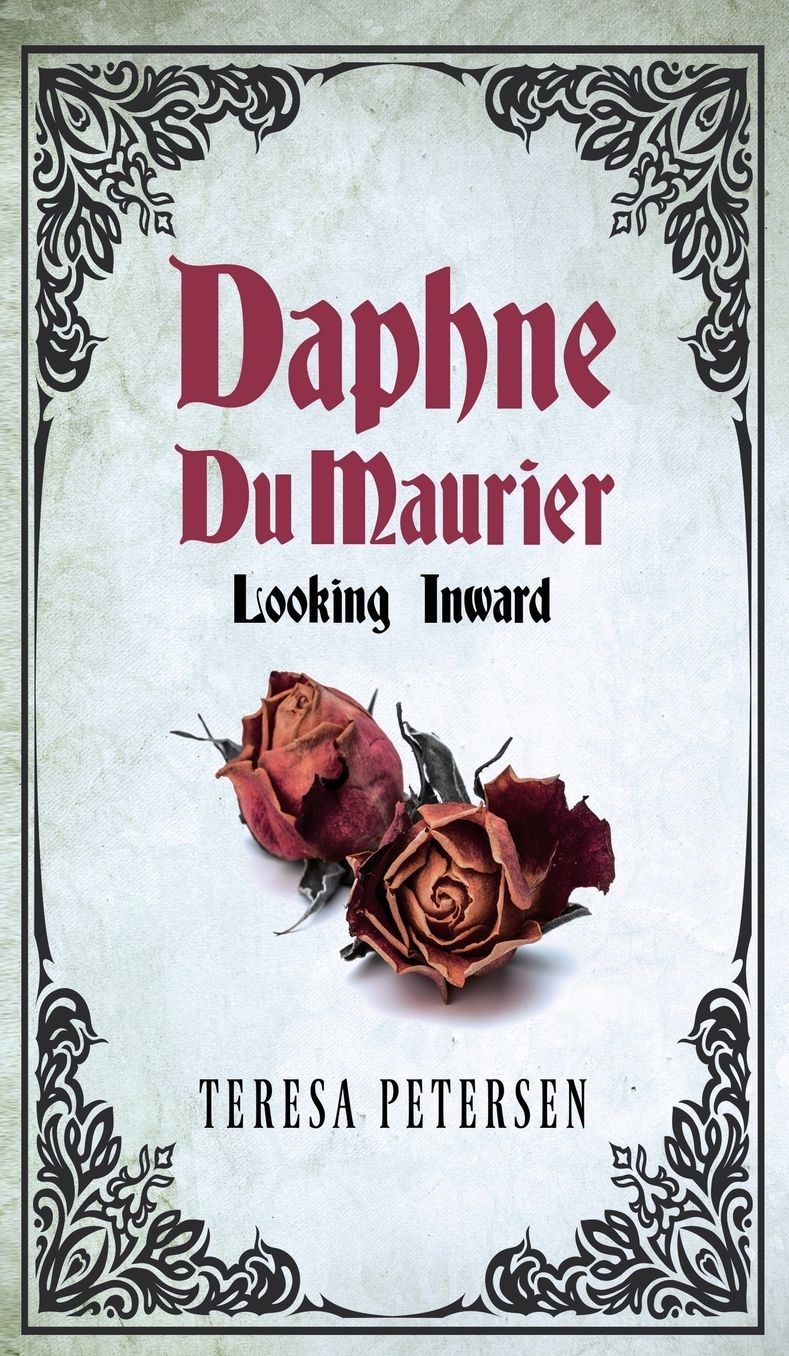 Daphne Du Maurier: Looking Inward
