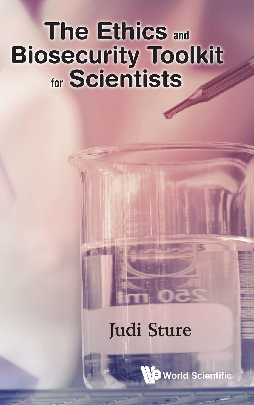 The Ethics And Biosecurity Toolkit For Scientists