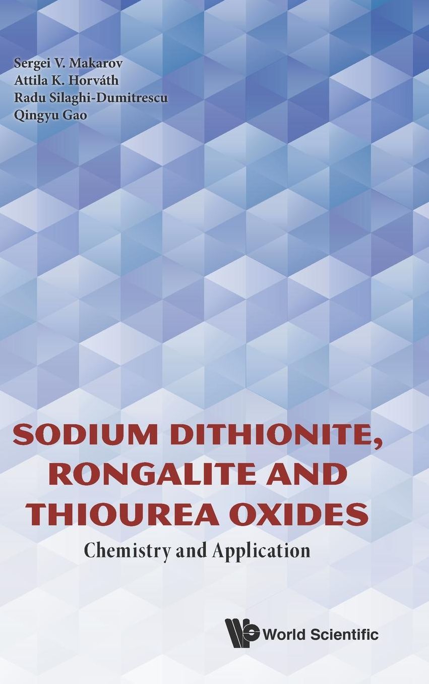 Sodium Dithionite, Rongalite And Thiourea Oxides: Chemistry And Application