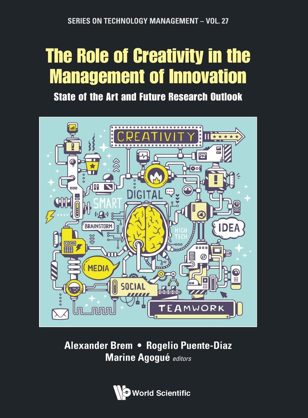 The Role Of Creativity In The Management Of Innovation: State Of The Art And Future Research Outlook
