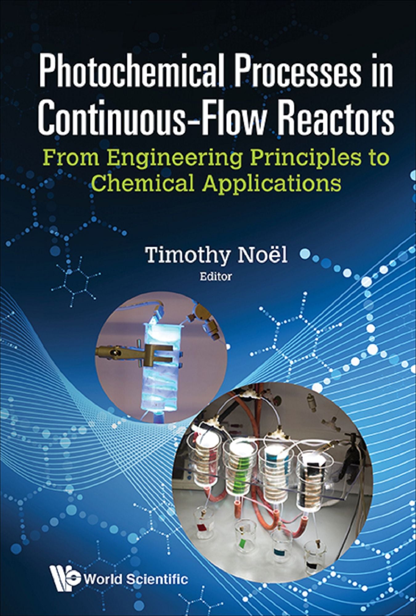 Photochemical Processes In Continuous-flow Reactors: From Engineering Principles To Chemical Applications: From Engineering Principles to Chemical Applications
