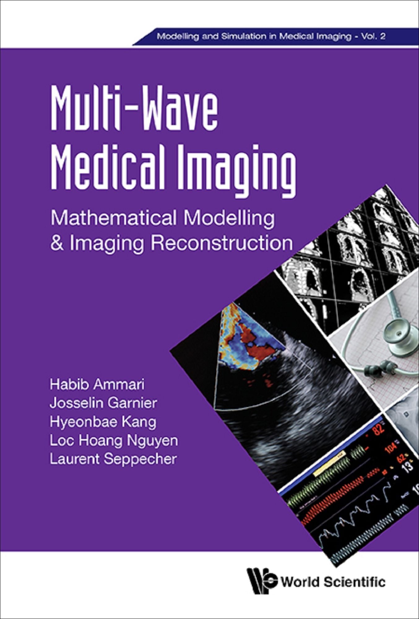 MULTI-WAVE MEDICAL IMAGING: Mathematical Modelling &amp; Imaging Reconstruction