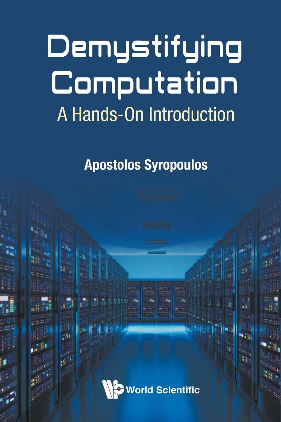Demystifying Computation: A Hands-on Introduction