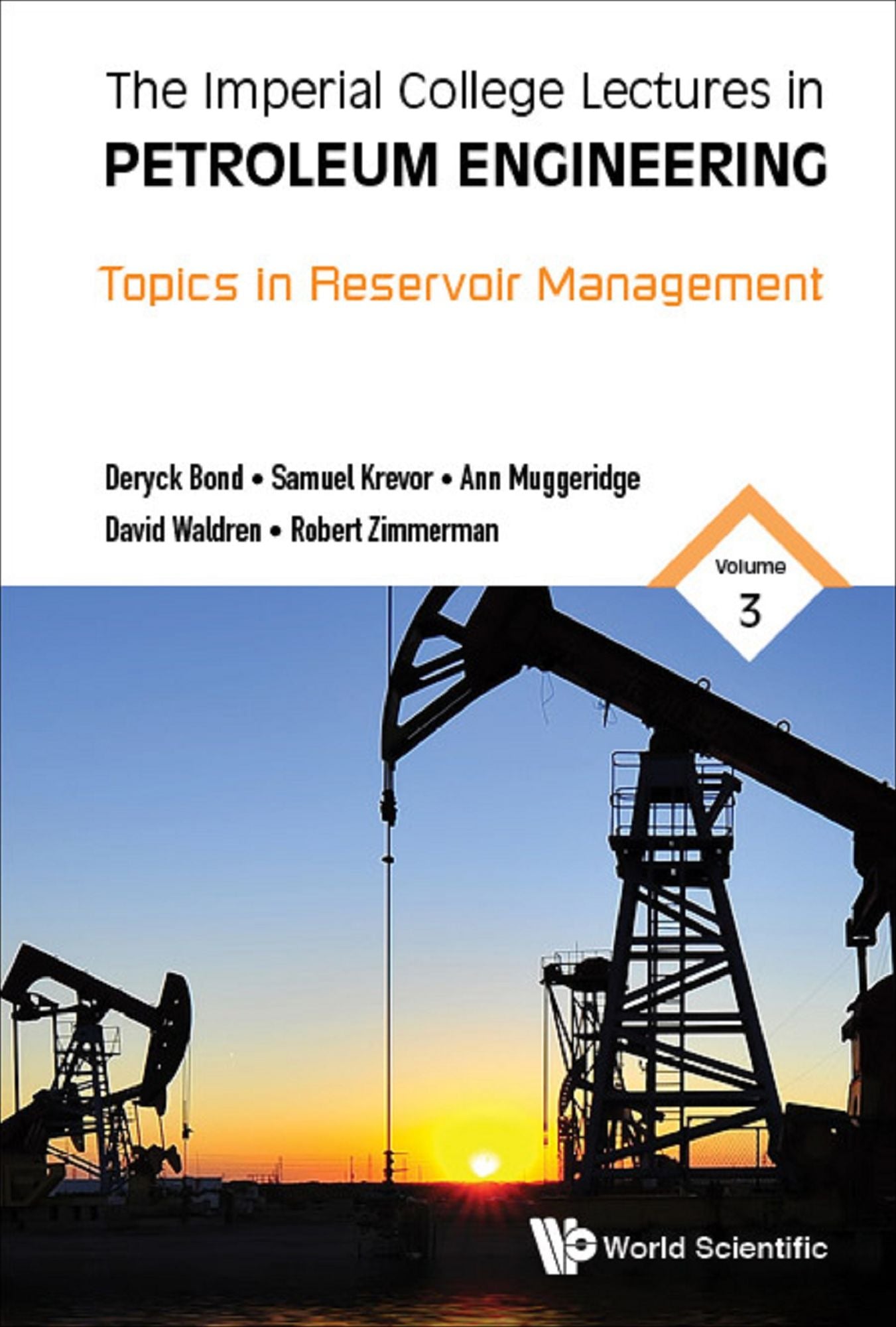 The Imperial College Lectures in Petroleum Engineering: Volume 3: Topics in Reservoir Management