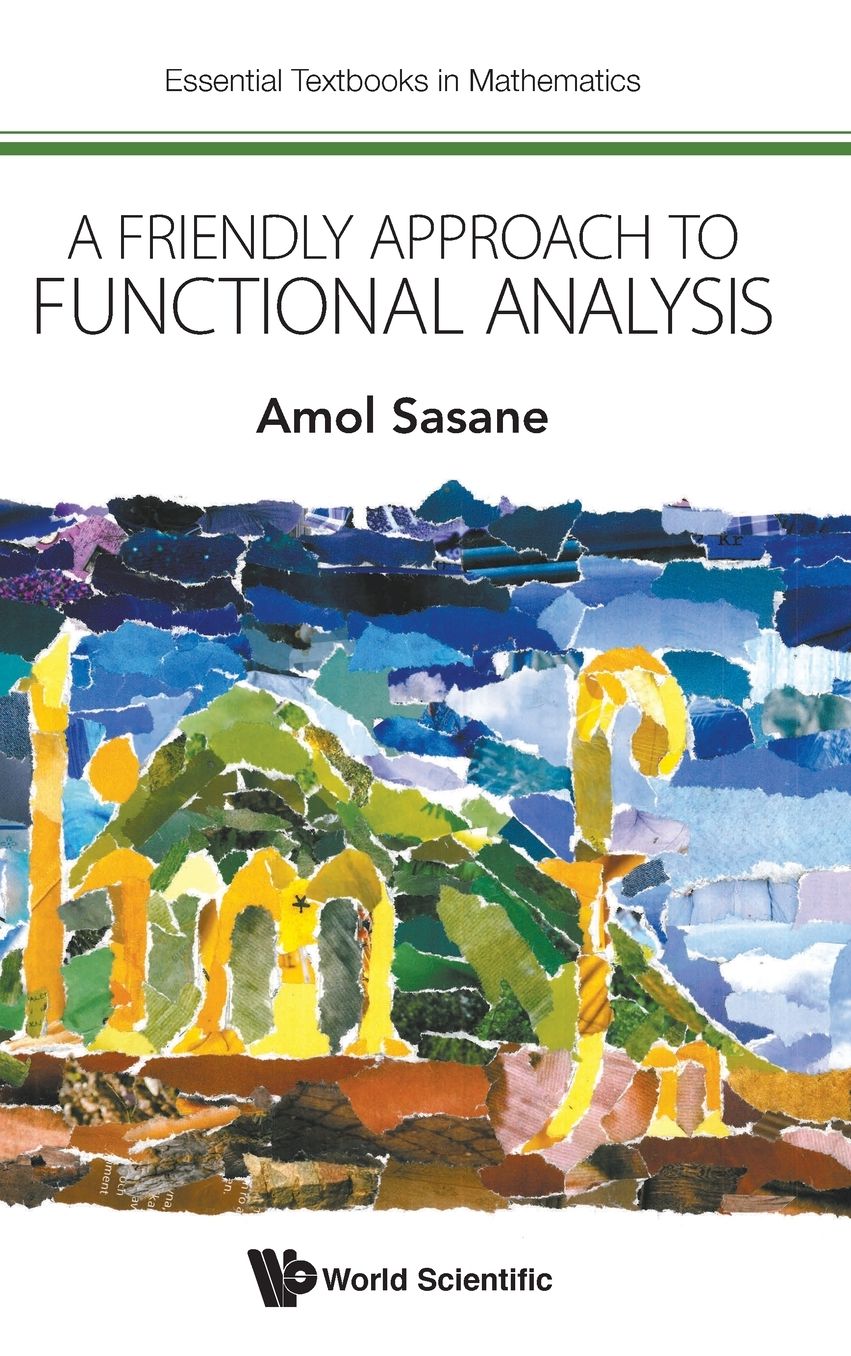 A Friendly Approach To Functional Analysis