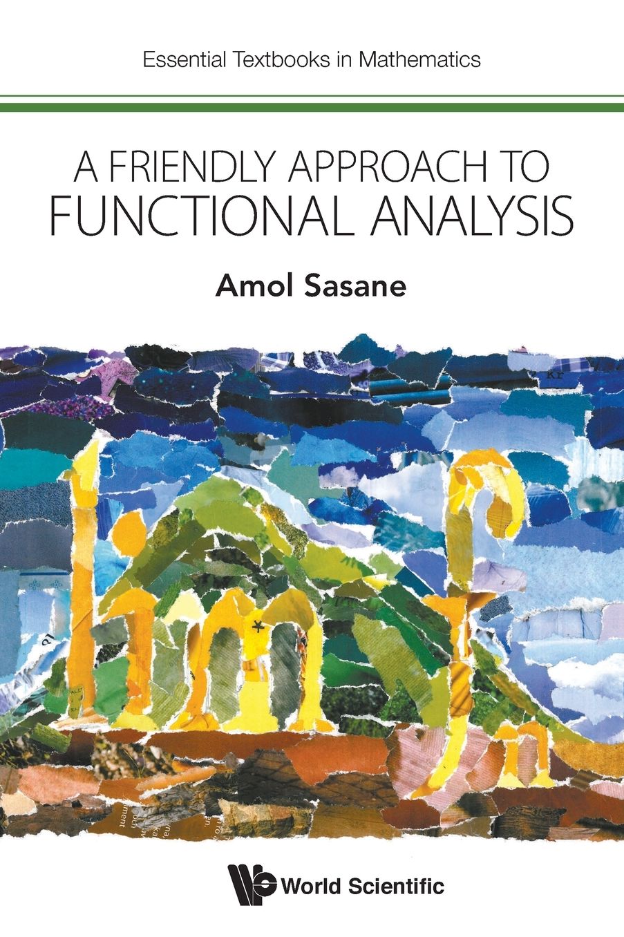 A Friendly Approach To Functional Analysis