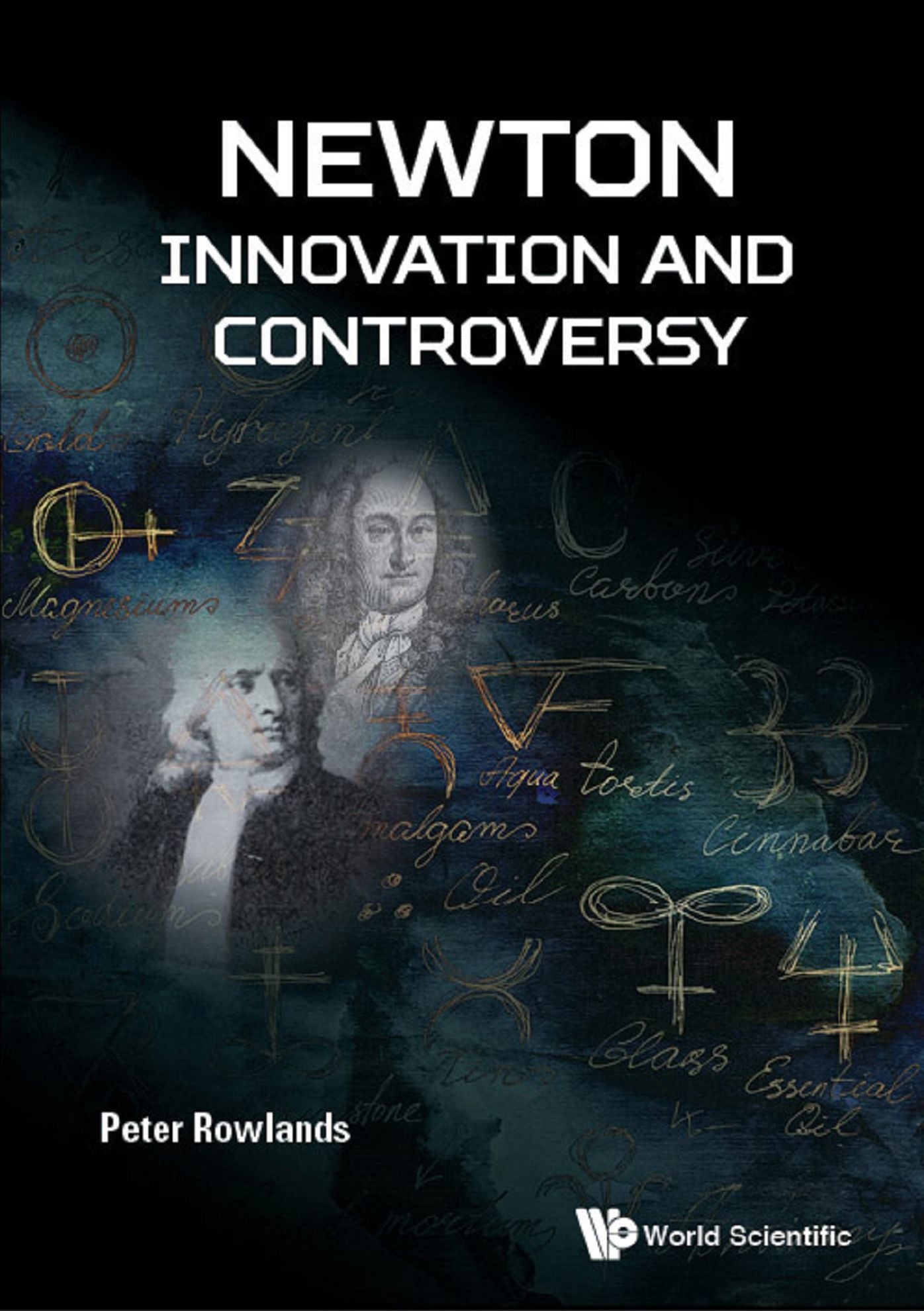 Newton -- Innovation and Controversy