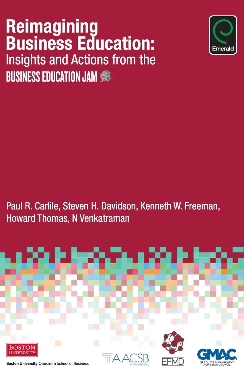 Reimagining Business Education: Insights and Actions from the Business Education Jam