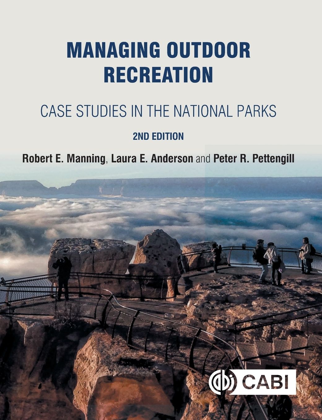 Managing Outdoor Recreation: Case Studies in the National Parks