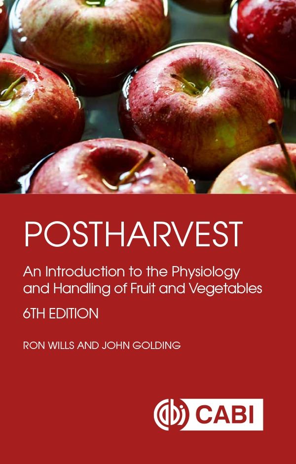 Postharvest: An Introduction to the Physiology and Handling of Fruit and Vegetables