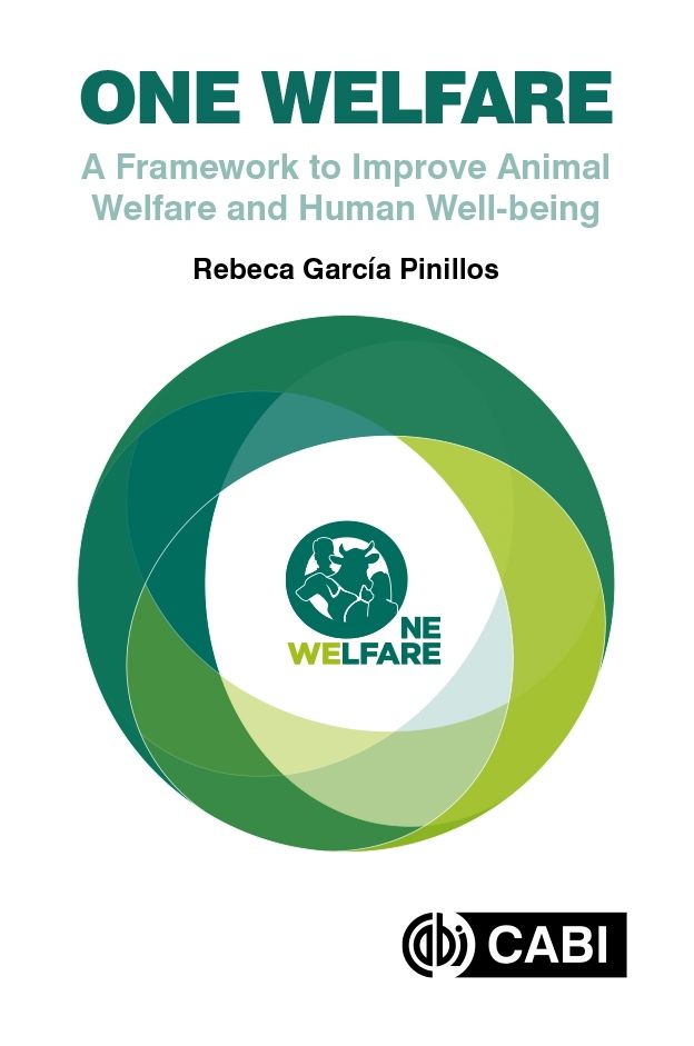 One Welfare: A Framework for Animal Welfare and One Health