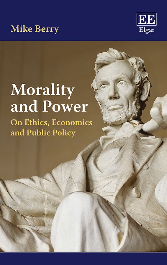 Morality and Power: On Ethics, Economics and Public Policy