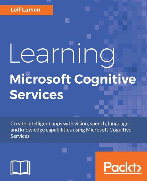 Learning Microsoft Cognitive Services