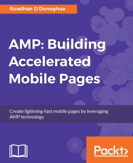 AMP: Building Accelerated Mobile Pages