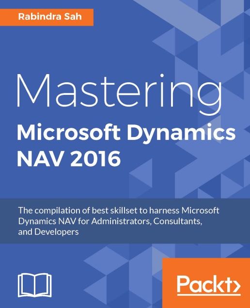 Mastering Microsoft Dynamics NAV 2016