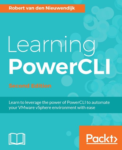 Learning PowerCLI - Second Edition