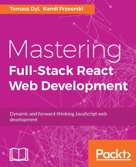 Mastering Full-Stack React Web Development