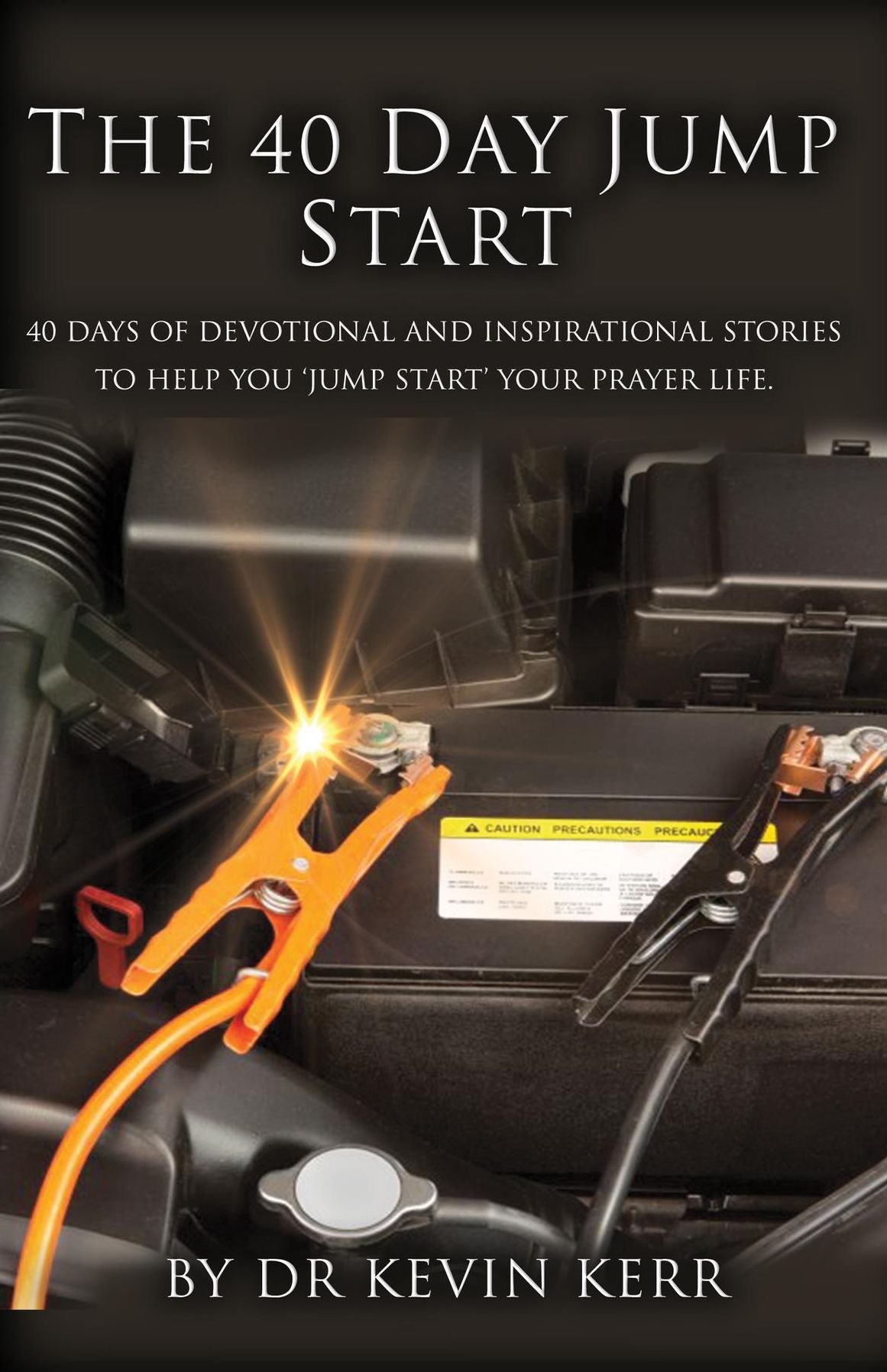 The 40 Day Jump Start: 40 days of devotional and inspirational stories to help you 'jump start' your prayer life.