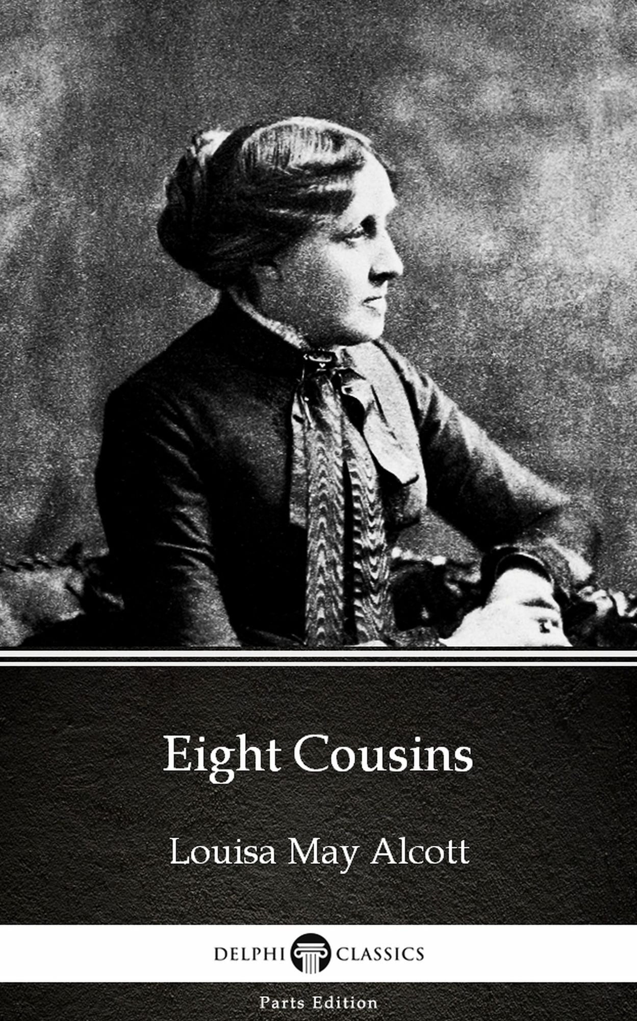 Eight Cousins by Louisa May Alcott (Illustrated)