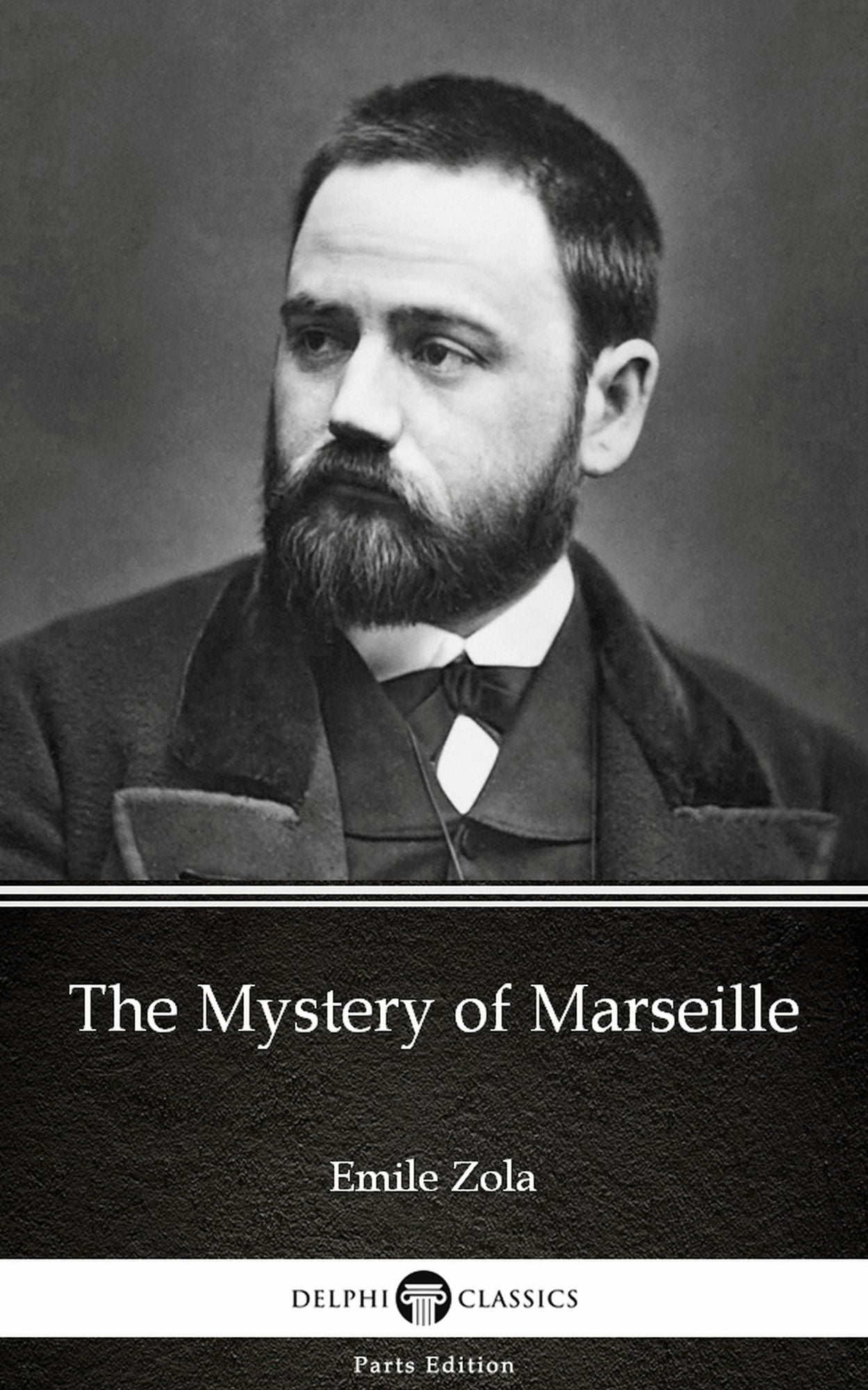 The Mystery of Marseille by Emile Zola (Illustrated)