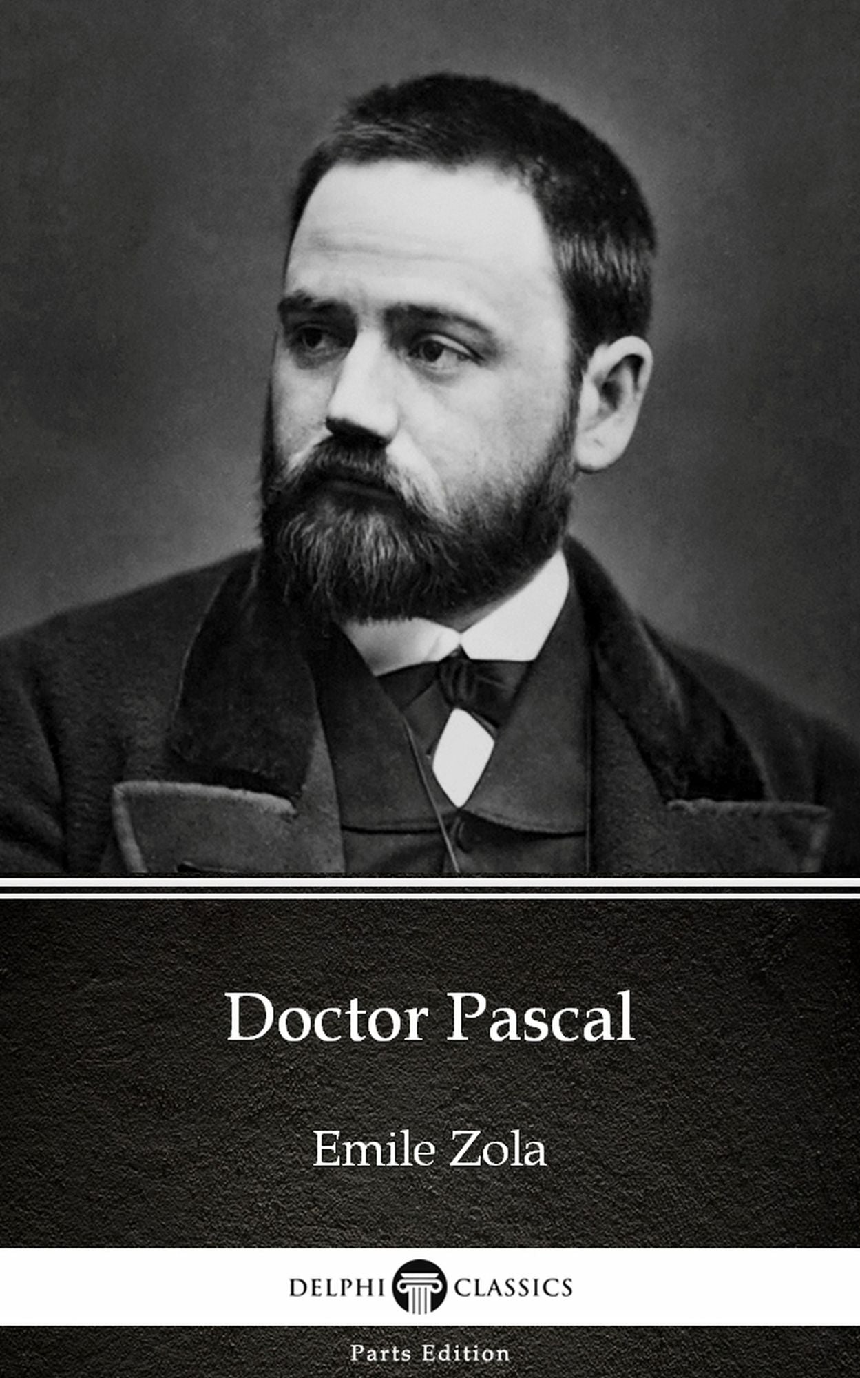 Doctor Pascal by Emile Zola (Illustrated)