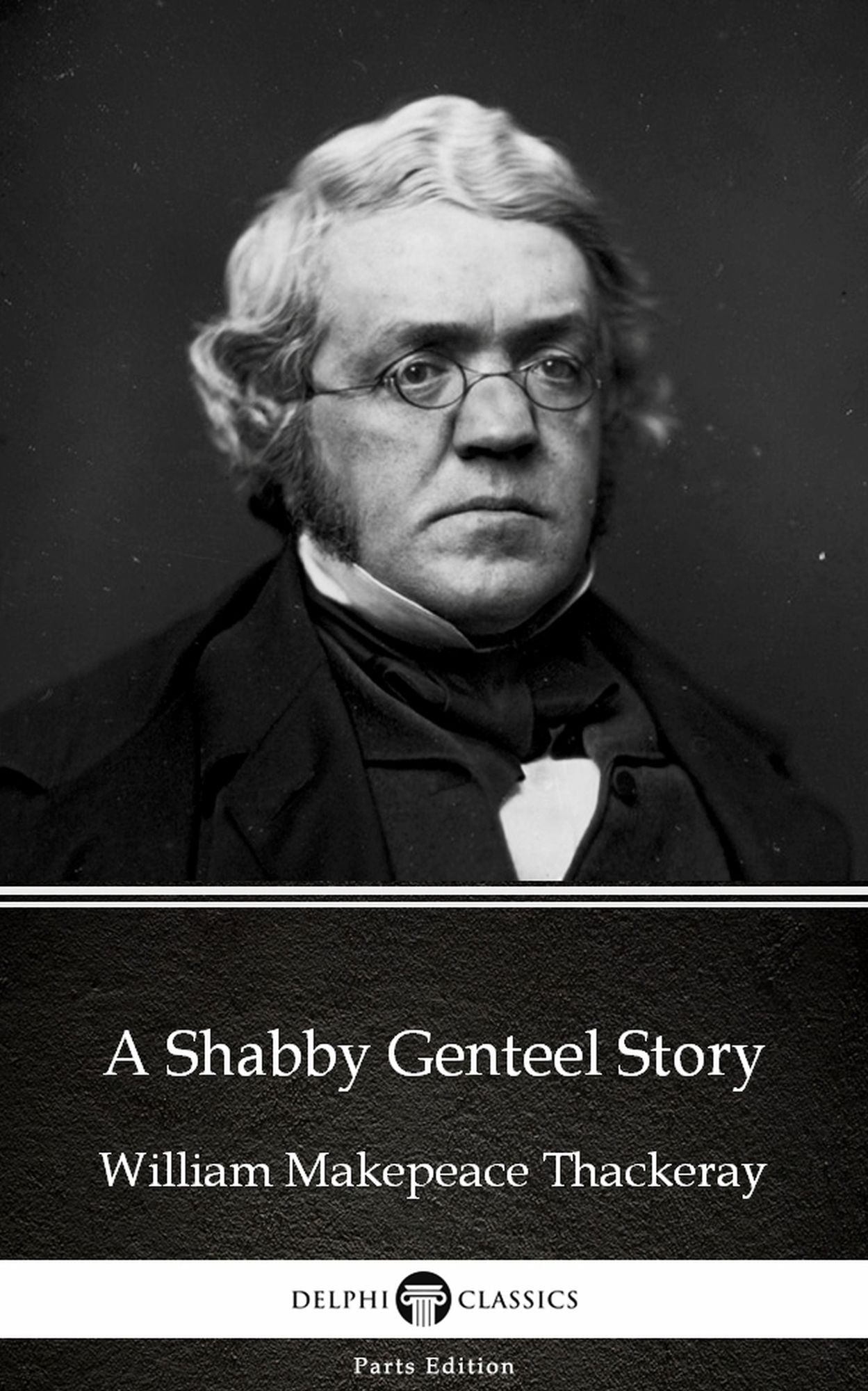 A Shabby Genteel Story by William Makepeace Thackeray (Illustrated)