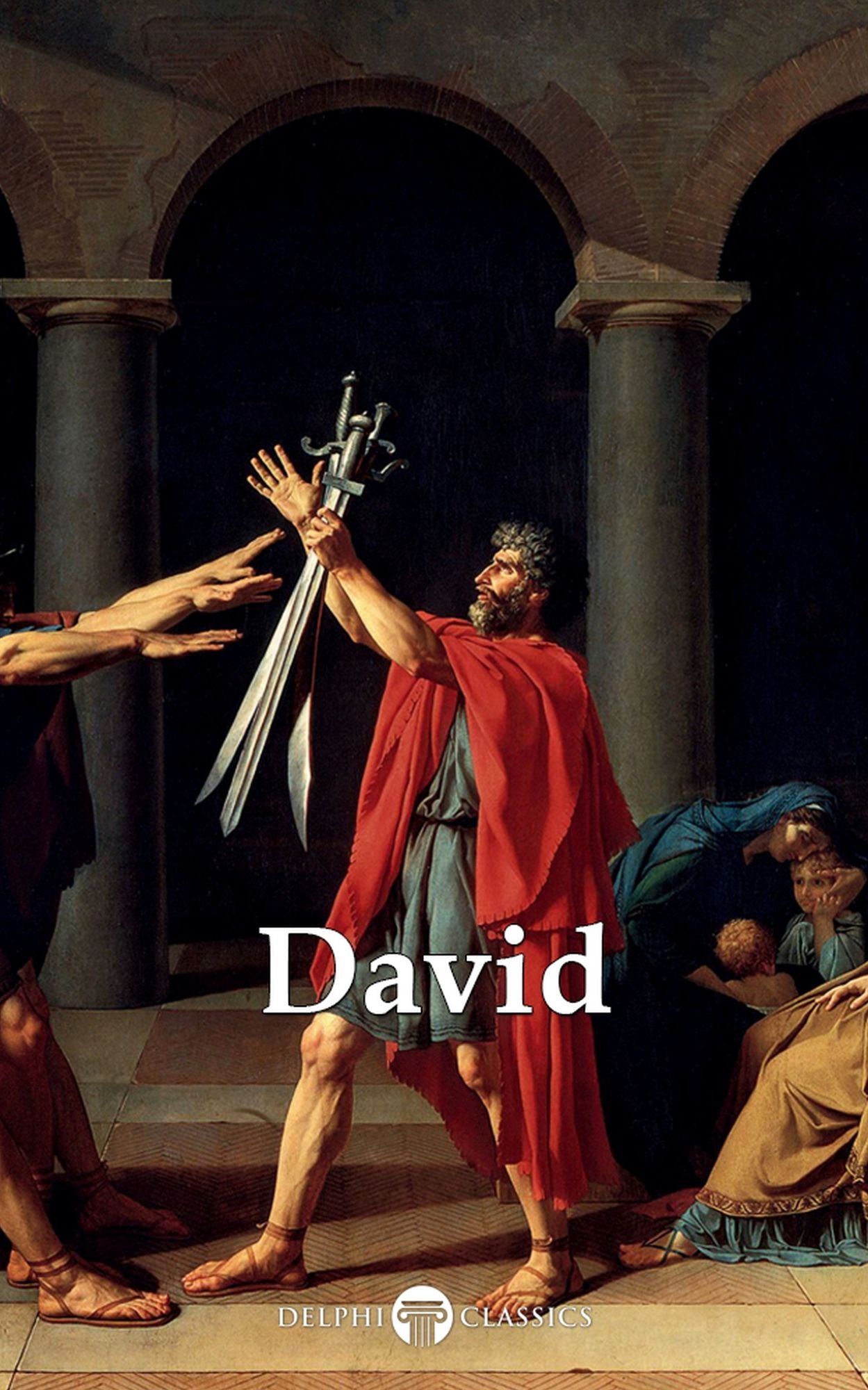 Delphi Complete Works of Jacques-Louis David (Illustrated)